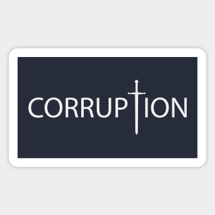 Corruption artistic typography design Magnet